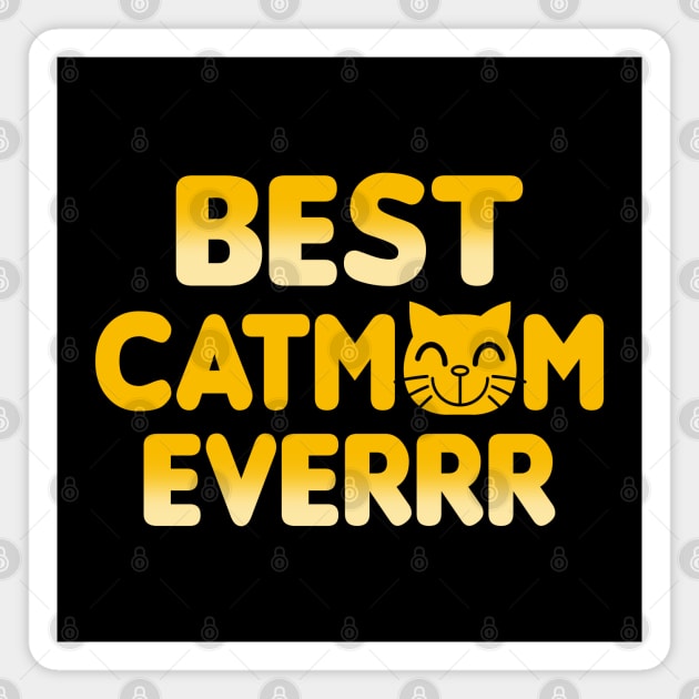 Best Catmom Ever Best Mom Gift For Mother's Day Magnet by BoggsNicolas